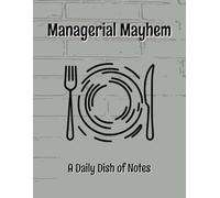 Managerial Mayhem: A Daily Dish of Notes - Great for Restaurant Communication