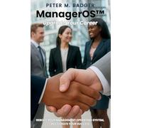 ManagerOS - Upgrade Your Career: A Practical Guide for First-Time Managers and Career Growth