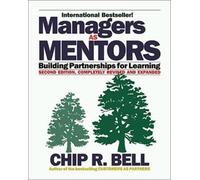 Managers as Mentors: Building Partnerships for Learning (UK PROFESSIONAL BUSINESS Management / Business)
