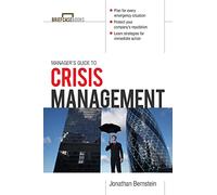 Manager's Guide to Crisis Management (Briefcase Books Series)