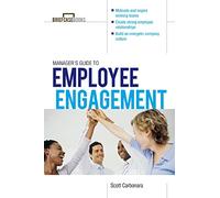 Manager's Guide to Employee Engagement (Briefcase Book) (BUSINESS BOOKS)