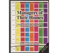 Managers of their homes: A practical guide to daily scheduling for Christian homeschool families Edition: Reprint