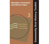 Managing a Community Oral History Project: Volume 3: 03
