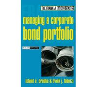 Managing a Corporate Bond Portfolio: 92 (Frank J. Fabozzi Series)