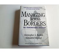 Managing Across Borders: The Transnational Solution, 2nd Edition