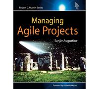Managing Agile Projects (Robert C. Martin Series)