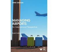 Managing Airports: An International Perspective