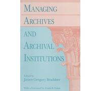 Managing Archives and Archival Institutions