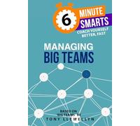 Managing Big Teams (6-Minute Smarts)