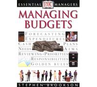 Managing Budgets (Dk Essential Managers)