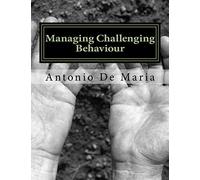 Managing Challenging Behaviour: Success with Managing Challenging Behaviour; A PRO-ACTIVE APPROACH