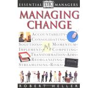 Managing Change (Dk Essential Managers)