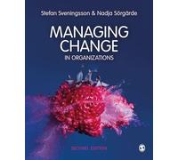 Managing Change in Organizations: (2nd Revised edition)