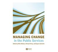 Managing Change in the Public Services