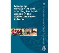 Managing Climate Risks and Adapting to Climate Change in the Agriculture Sector in Nepal (Environment and Natural Resources Management Series): 22
