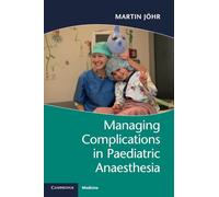 Managing Complications in Paediatric Anaesthesia