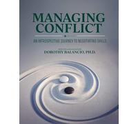 Managing Conflict: An Introspective Journey to Negotiating Skills