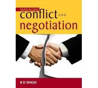 Managing Conflict and Negotiation