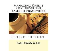 Managing Credit Risk Under The Basel III Framework