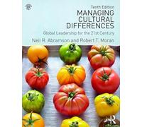 Managing Cultural Differences: Global Leadership for the 21st Century