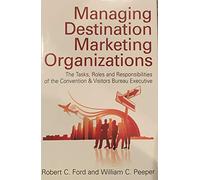 Managing Destination Marketing Organizations