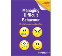 Managing Difficult Behaviour: Tips and Techniques for Foster Carers of the Under 12S