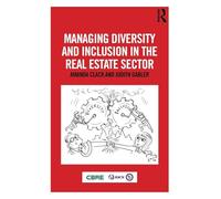 Managing Diversity and Inclusion in the Real Estate Sector