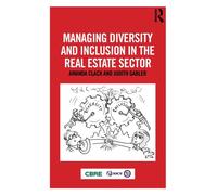 Managing Diversity and Inclusion in the Real Estate Sector