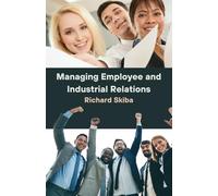 Managing Employee and Industrial Relations (Management Fundamentals)
