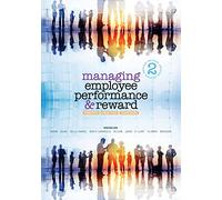 Managing Employee Performance and Reward: Concepts, Practices, Strategies