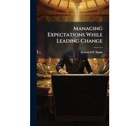 Managing Expectations While Leading Change