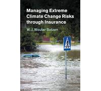 Managing Extreme Climate Change Risks through Insurance