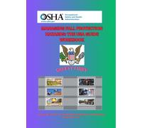 MANAGING FALL PROTECTION HAZARDS: THE USA GUIDE WORKBOOK