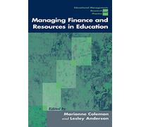 Managing Finance and Resources in Education: 4 (Centre for Educational Leadership and Management)