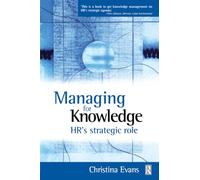 Managing for Knowledge: HR's strategic role