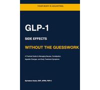 Managing GLP-1 Side Effects: A Practical Guide to Nausea, Constipation, Appetite Changes, and Early Treatment Symptoms