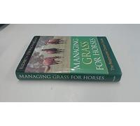 Managing Grass for Horses: The Responsible Owner's Guide