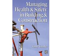 Managing Health and Safety in Building and Construction