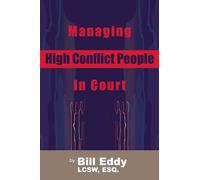 Managing High Conflict People in Court