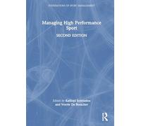 Managing High Performance Sport (Foundations of Sport Management)