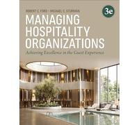 Managing Hospitality Organizations: Achieving Excellence in the Guest Experience