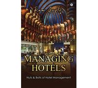 Managing Hotels: Nuts & Bolts of Hotel Management