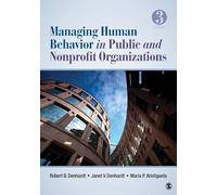 Managing Human Behavior in Public and Nonprofit Organizations