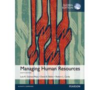 Managing Human Resources, Global Edition
