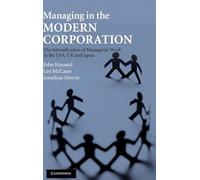 Managing in the Modern Corporation: The Intensification of Managerial Work in the USA, UK and Japan