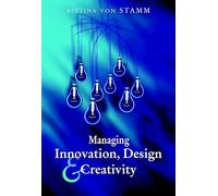 Managing Innovation, Design and Creativity