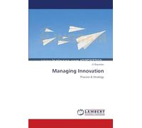 Managing Innovation: Process & Strategy