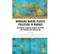 Managing Marine Plastic Pollution in Norway : Sustainable Circular Economy Solutions for Fisheries and Aquaculture