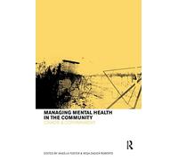 Managing Mental Health in the Community: Chaos and Containment