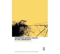 Managing Mental Health in the Community: Chaos and Containment
